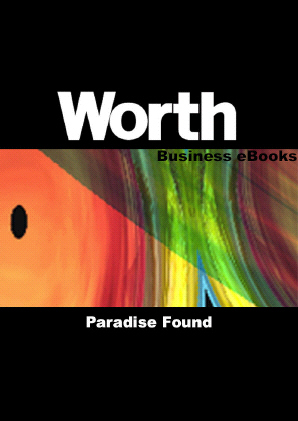 Worth Business eBooks: Paradise Found (eBook)